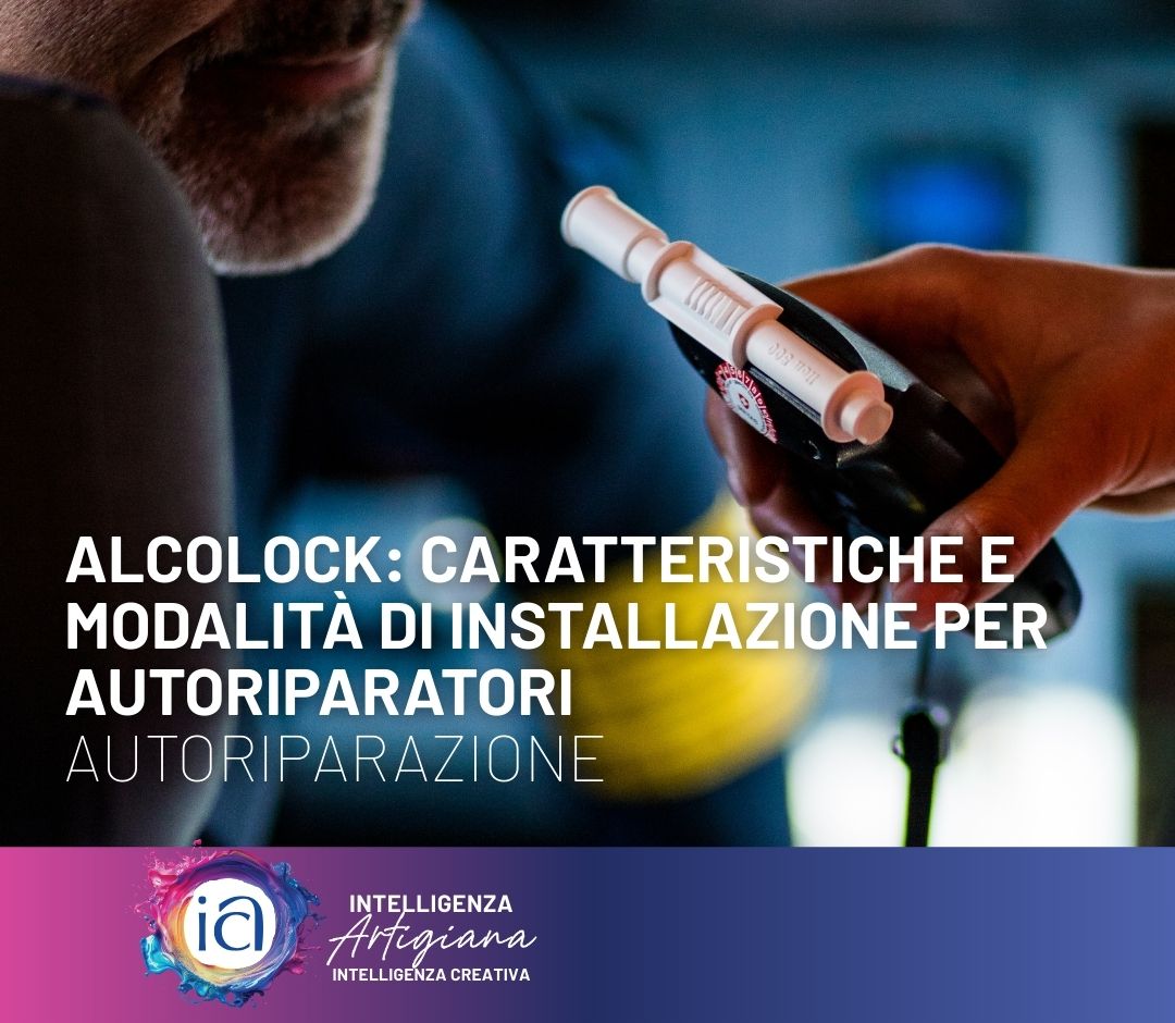 Alcolock: caratteristiche e modalità di installazione per autoriparatori