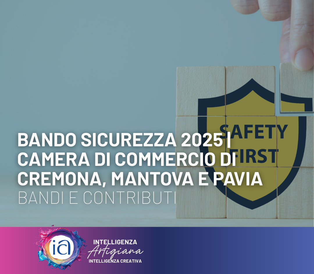 Bando Sicurezza 2025 | Camera di Commercio Cremona-Mantova-Pavia