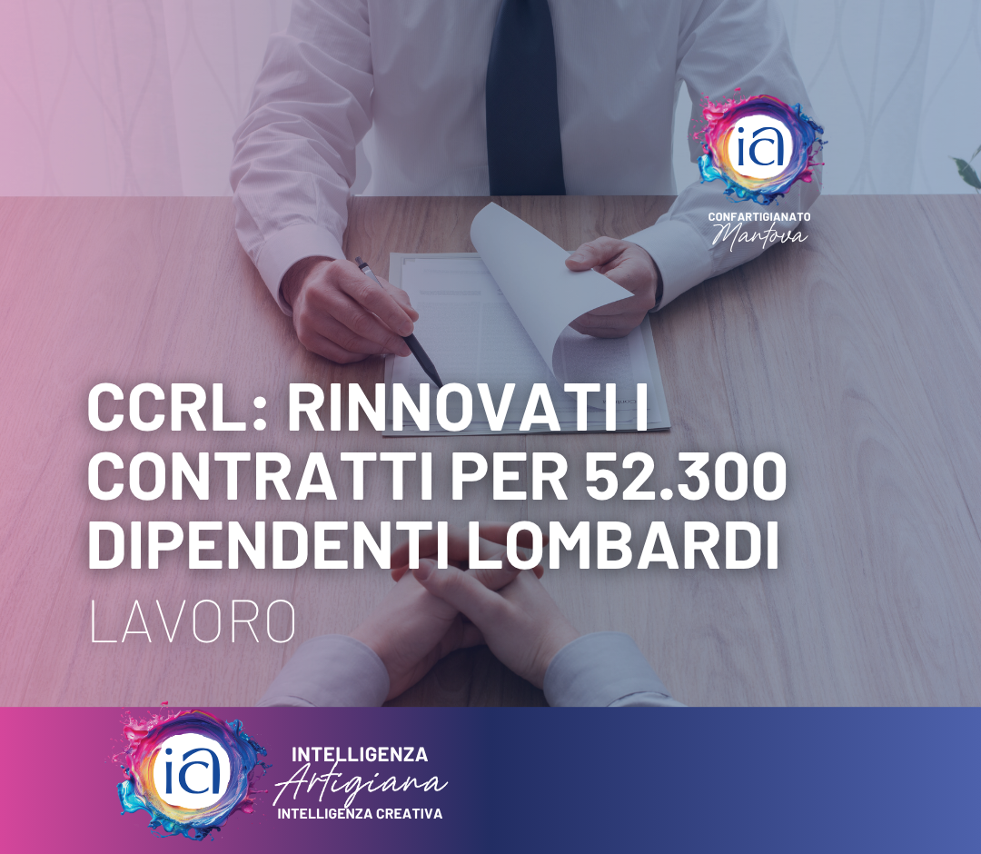 CCRL: rinnovati i contratti per 52300 dipendenti lombardi