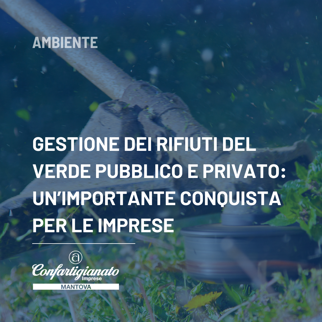 Gestione dei rifiuti del verde pubblico e privato: un’importante conquista per le imprese