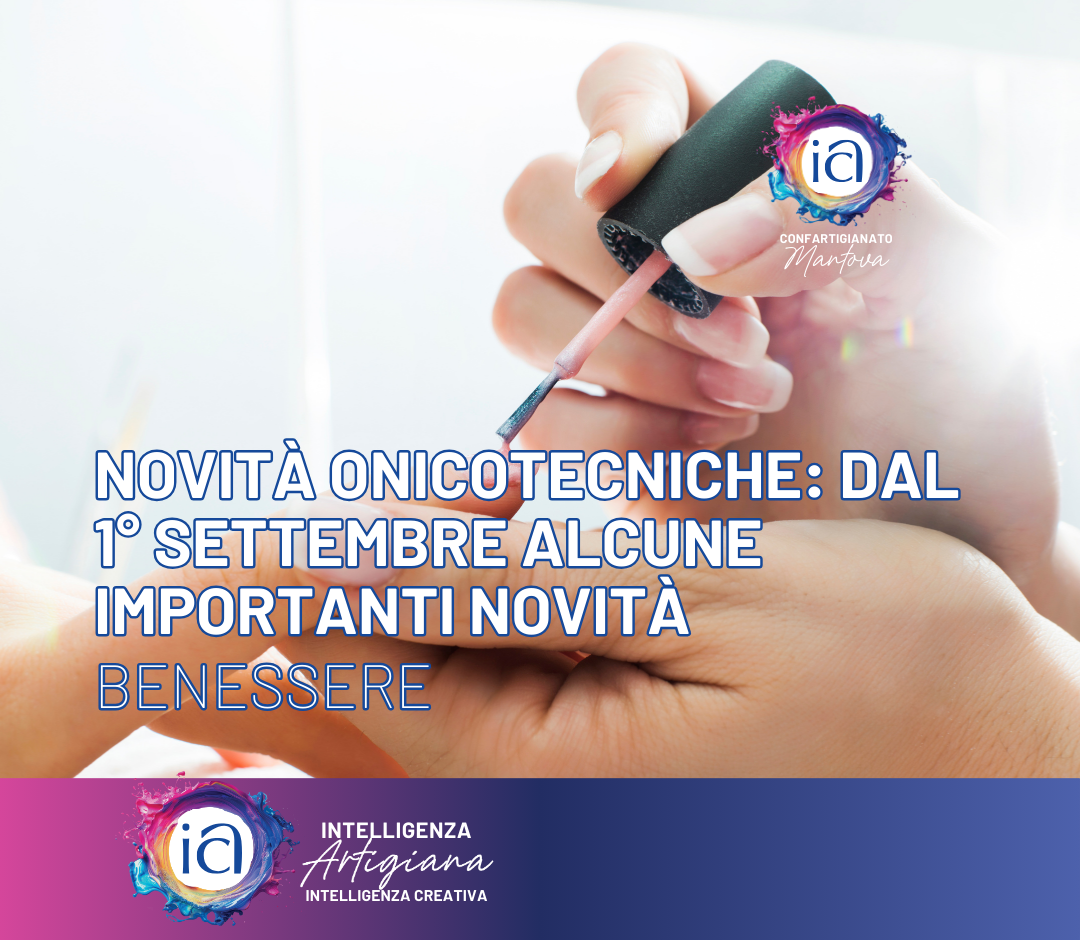 Novità onicotecniche: dal 1° settembre alcune importanti novità
