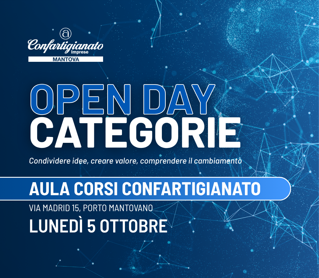 Open Day Categorie Confartigianato Mantova: fare rete e formarsi per guidare il cambiamento