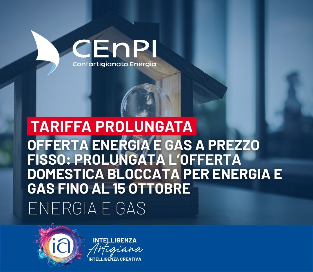 Energia e gas: prolungata l'offerta a prezzo fisso