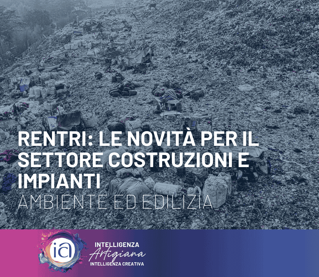 RENTRI: cosa devono sapere le imprese del settore costruzioni e impianti