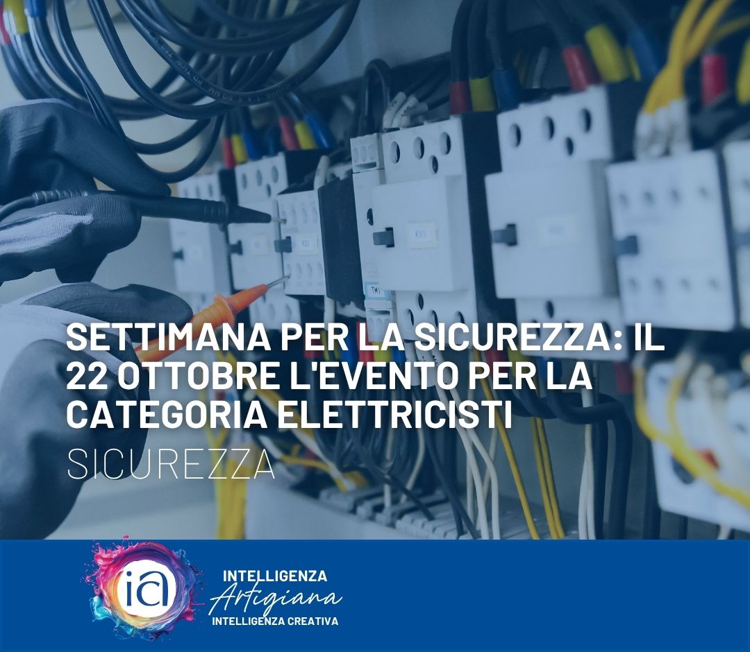 Settimana per la Sicurezza: il 22 ottobre l'evento per la categoria elettricisti